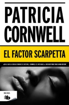 el factor scarpeta (serie kay scarpetta 17)-patricia cornwell-9788490701300