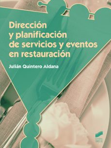 direccion y planificacion de servicios y eventos en restauracion-julian quintero aldana-9788490771600
