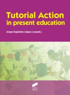 tutorial action in present education (ebook)-jorge exposito lopez-9788490777800