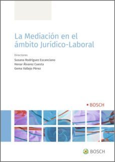 la mediacion en el ambito juridico-laboral (ebook)-susana rodriguez escanciano-henar alvarez cuesta-gema vallejo perez-9788490906200