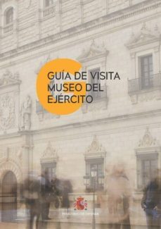 guia de visita museo del ejercito-9788490913000