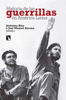 historia de las guerrillas en america latina-jeronimo rios sierra-9788490976500