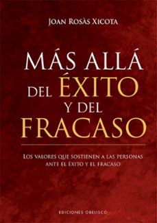 más allá del éxito y del fracaso-joan rosas i xicota-9788491116400