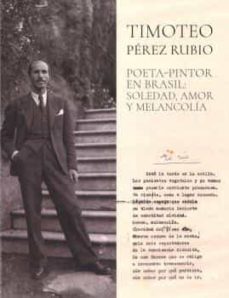 timoteo perez rubio, poeta-pintor en brasil-9788491271000