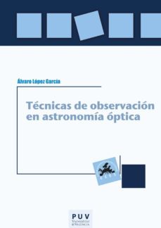 tecnicas de observacion en astronomia optica (ebook)-alvaro lopez garcia-9788491340300