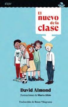 el nuevo de la clase-david almond-9788491427100