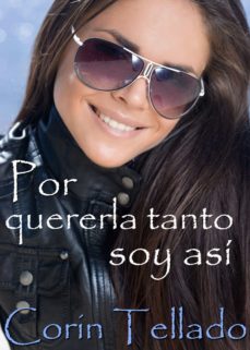 por quererla tanto soy asi (ebook)-corin tellado-9788491624400