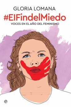 el fin del miedo: voces en el año del feminismo-9788491644200