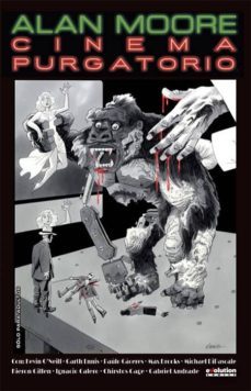cinema purgatorio 2-alan moore-kevin o neill-9788491670100
