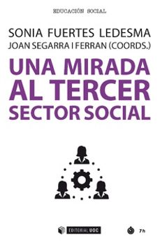 una mirada al tercer sector social-sonia fuertes ledesma-joan segarra i ferran-9788491805700