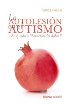 la autolesion en el autismo (ebook)-isabel paula-9788491810100