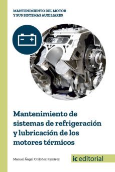 (i.b.d.) mantenimiento de sistemas de refrigeracion y lubricacion de los motores termicos-manuel angel ordoñez ramirez-9788491980100