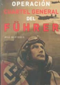 operacion cuartel general del fuhrer-9788492400300