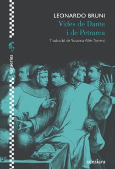 vides de dante i de petrarca-leonardo bruni-9788492405800