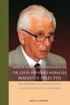 miscel·lania en homentage al dr. lluis navarro miralles: magister dilectus-9788492408900