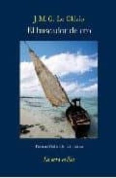 el buscador de oro-jean marie gustave le clezio-9788492451500