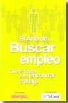 el arte de buscar empleo-9788492485000