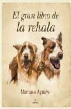 el gran libro de la rehala-mariano aguayo-9788492573400