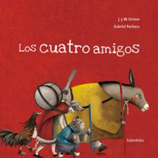 los cuatro amigos-wilhelm grimm-9788492608300