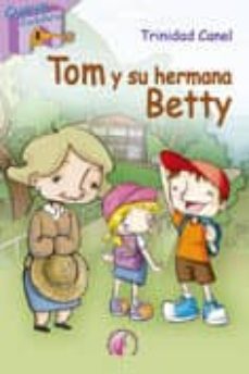 tom y su hermana betty-trinidad canel-9788492629800