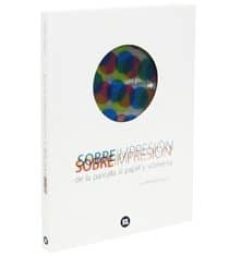 sobreimpresion: de la pantalla al papel y viceversa-laia blasco-9788492643400