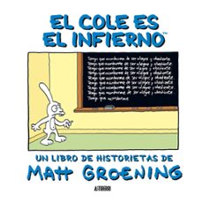 el cole es el infierno-matt groening-9788492769100
