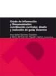 grado de informacion y documentacion. coordinacion curricular, di seño y redaccion de guias docentes-mª del carmen agustin lacruz-ana isabel sanchez casabon-9788492774500