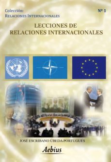 lecciones de relaciones internacionales (ebook)-jose escribano ubeda portugues-9788492927500