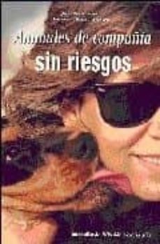 animales de compañia sin riesgos-juan rejas lopez-montserrat ramos montero-9788493163600
