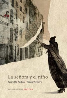 la señora y el niño-geert de kockere-9788493677800