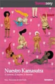 nuestro kamasutra: 52 posturas, 52 mujeres, 52 historias-9788493711900
