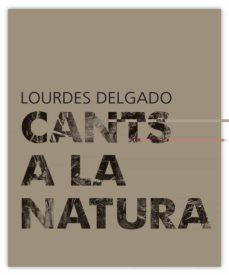 cants a la natura. (bilingue)-lourdes delgado-9788493809300
