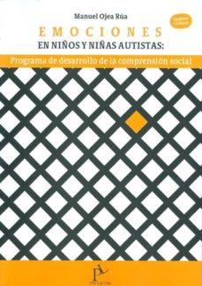 emociones en niños y niñas autistas. (contiene cdrom) (2ª ed.)-manuel ojea rua-9788493813000