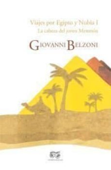 viajes por egipto y nubia (t.i)-giovanni belzoni-9788493834500