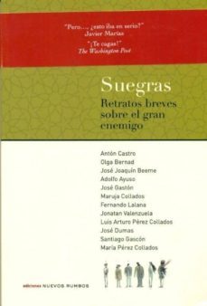 suegras: retratos breves sobre el gran enemigo-anton castro-9788493850500