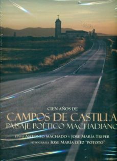 cien años de campos de castila-antonio machado-9788493859800