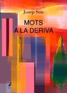 mots a la deriva-josep sou-9788494224300