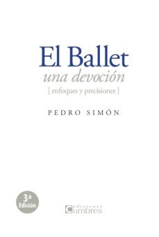 el ballet una devocion-pedro simon-9788494279300
