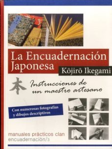 la encuadernacion japonesa: instrucciones de un maestro artesano (3ª ed.)-kojiro ikegami-9788494345500