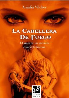 la cabellera de fuego-amalia vilches-9788494364600