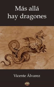 mas alla hay dragones (ebook)-vicente alvarez-9788494417900