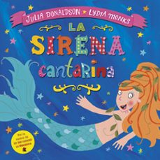 la sirena cantarina-julia donaldson-9788494439100