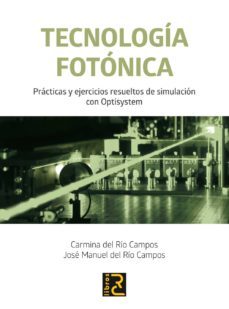 tecnologia fotonica-carmina del rio campos-jose manuel del rio campos-9788494465000