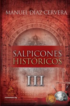 salpicones historicos iii-manuel diaz cervera-9788494501500