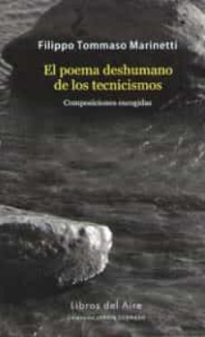 el poema deshumano de los tecnicismos-9788494506000