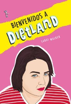 bienvenido a dietland-sarai walker-9788494746000