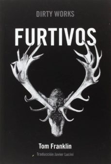 furtivos-tom franklin-9788494775000