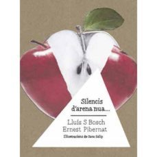 silencis d arena nua...-lluis s. bosch-ernest pibernat-9788494836800