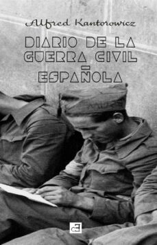 diario de la guerra civil española-alfred kantorowicz-9788494872600