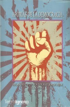 aporias de la democracia-ricardo espinoza-jordi riba-9788494923500